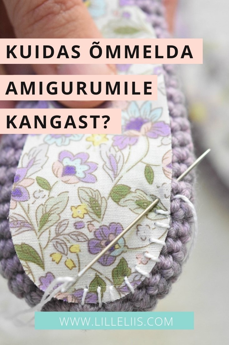 kuidas õmmelda amigurumi mänguasjale kangast kuidas õmmelda amigurumi mänguasjale kangast