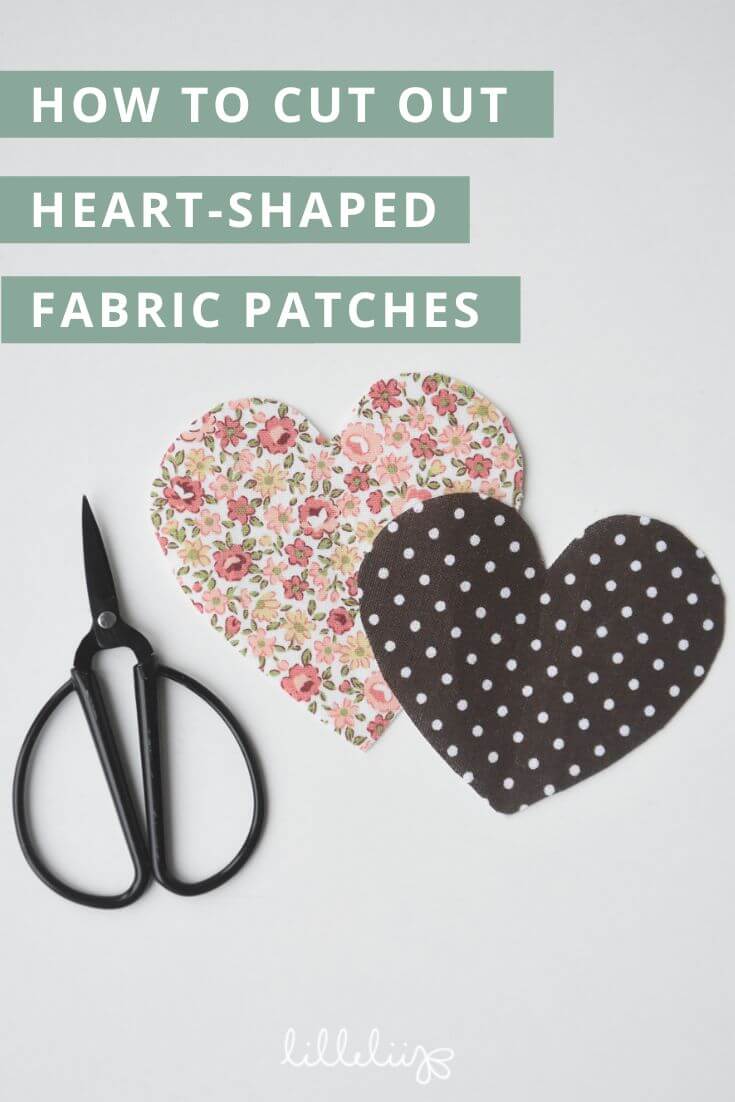 How to cut out heart-shaped fabric patches How to cut out heart-shaped fabric patches